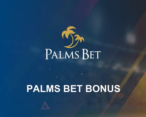 palms bet bonus - palms bet log in.